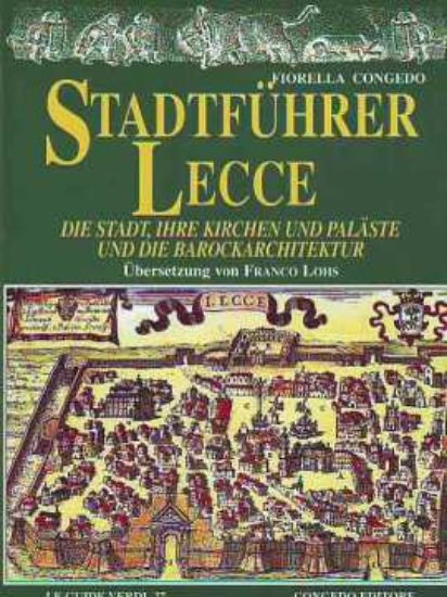 Immagine di STADTFUHRER LECCE - DIE STADT, IHRE KIRCHEN UND PALASTE UND DIE BAROCKARCHITEKTUR (TED)